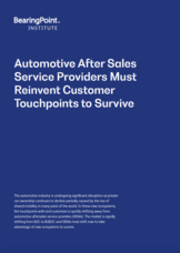 BearingPoint Institute: Automotive After Sales Service Providers Must Reinvent Customer Touchpoints to Survive