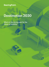 Download "Who’s in the driving seat for the future of mobility" Study